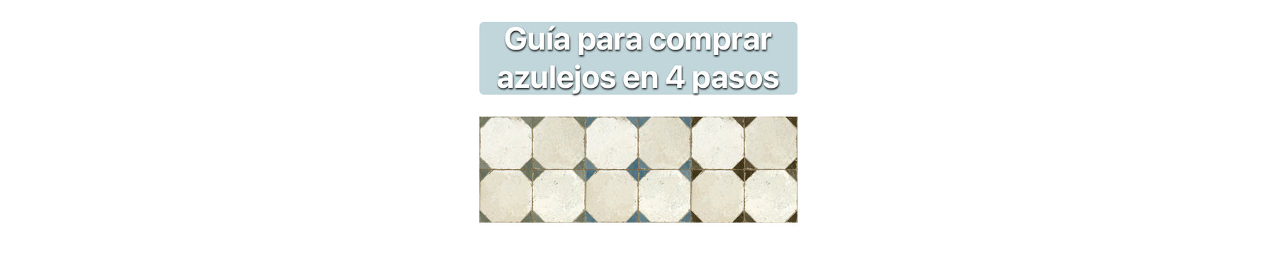 Guía para comprar azulejos online en 4 pasos
